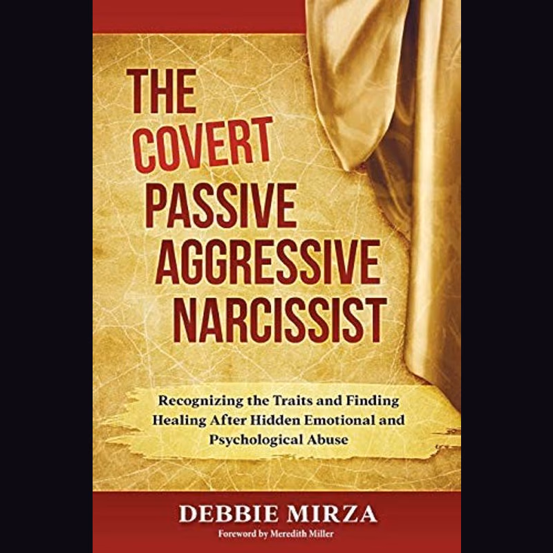 The Covert Passive-Aggressive Narcissist